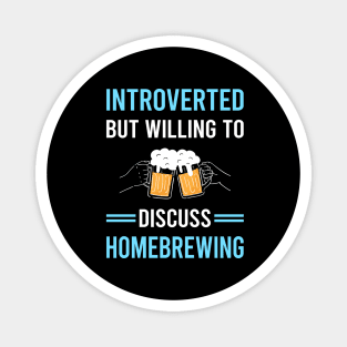 Introverted Homebrewing Homebrew Homebrewer Beer Home Brew Brewing Brewer Magnet